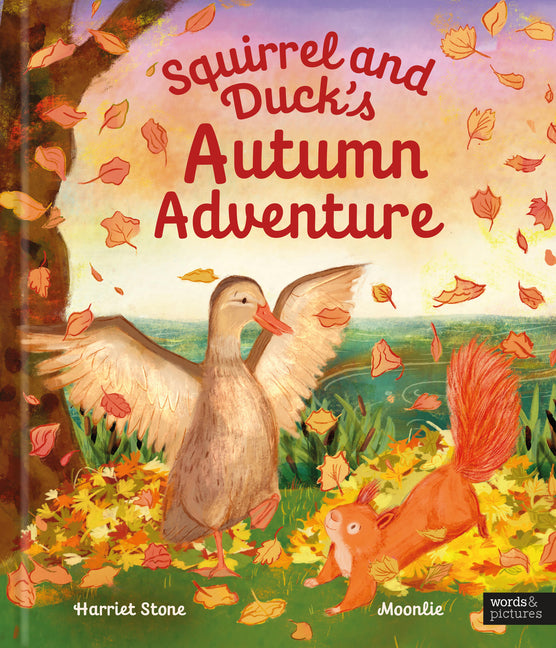 Squirrel and Duck's Autumn Adventure -- Harriet Stone, Hardcover