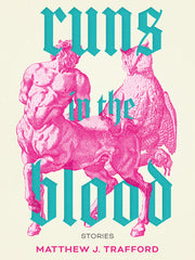 Runs in the Blood by Trafford, Matthew J.