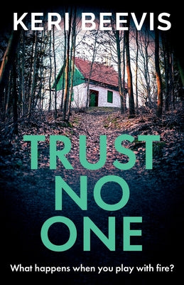 Trust No One -- Keri Beevis, Paperback