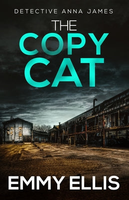 The Copy Cat: A gripping Yorkshire crime thriller full of twists -- Emmy Ellis, Paperback