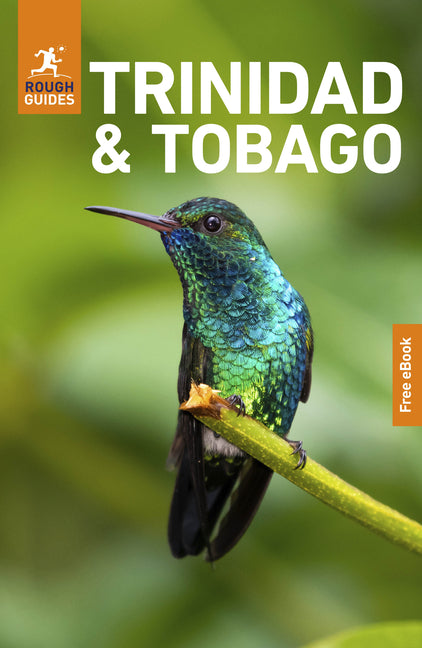 Rough Guides Trinidad and Tobago: Travel Guide with eBook: 2026-2027 Insider Tips Must-See Sights Maps & Itineraries Covers: Port of Spain, Tobago, Ma -- Rough Guides, Paperback