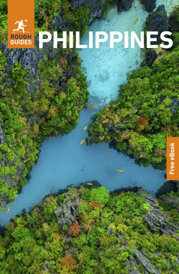 Rough Guides Philippines: Travel Guide with eBook by Guides, Rough