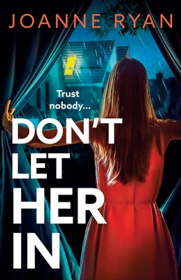 Don't Let Her In by Ryan, Joanne
