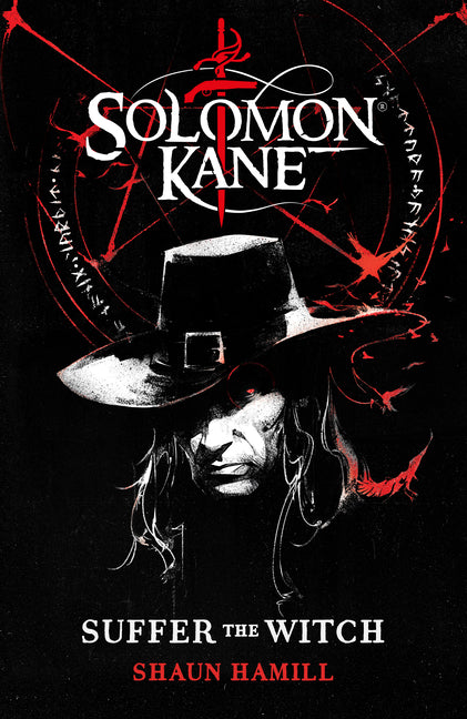 Solomon Kane: Suffer the Witch -- Shaun Hamill, Hardcover
