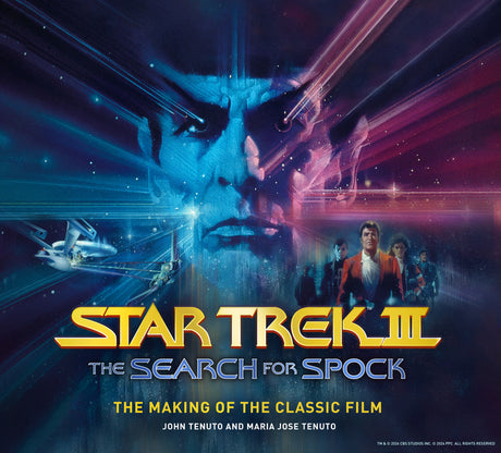 Star Trek III: The Search for Spock the Making of the Classic Film -- John Tenuto, Hardcover