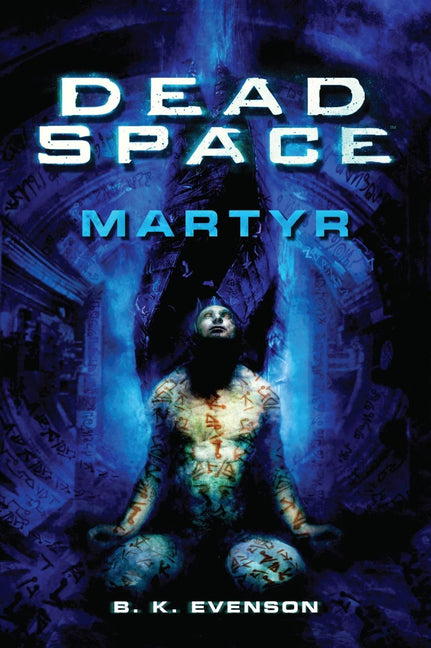 Dead Space - Martyr -- Brian Evenson, Paperback