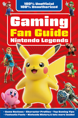 Gaming Fan Guide Nintendo Legends by Robson, Eddie