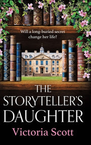 The Storyteller's Daughter by Scott, Victoria