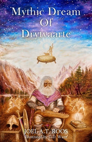 Mythic Dream of Drytvaarte by Roos, Joel A. T.