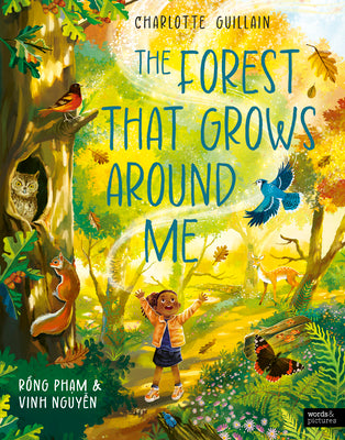 The Forest That Grows Around Me by Guillain, Charlotte