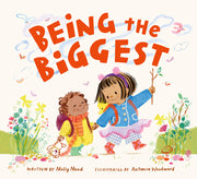 Being the Biggest by Mead, Molly