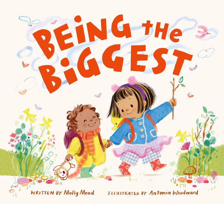 Being the Biggest by Mead, Molly