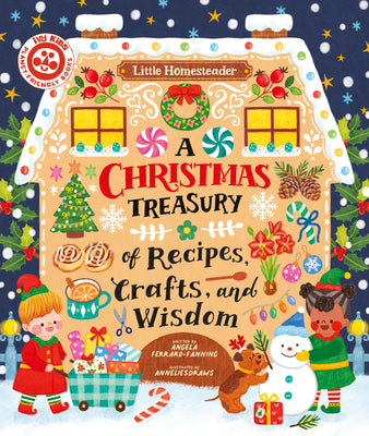 A Christmas Treasury of Recipes, Crafts, and Wisdom by Ferraro-Fanning, Angela