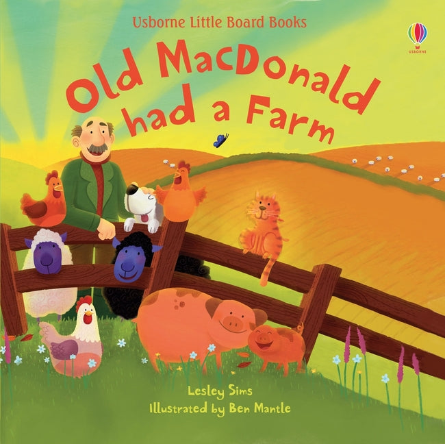 Old MacDonald Had a Farm -- Lesley Sims, Board Book