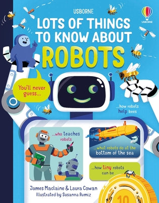 Lots of Things to Know about Robots by MacLaine, James