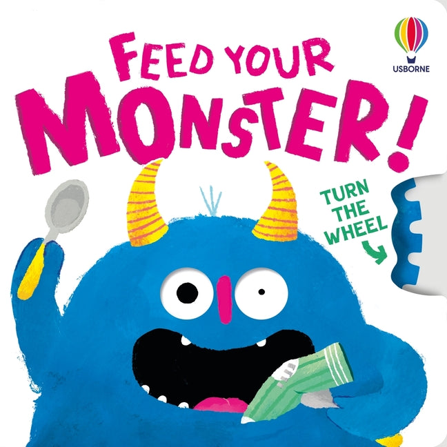 Feed Your Monster -- Anna Süßbauer, Board Book