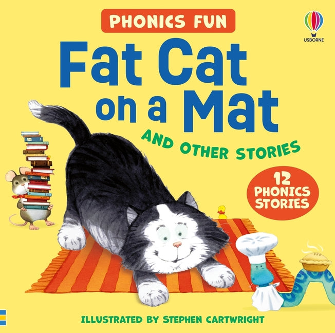 Usborne Phonics - Fat Cat on a Mat and Other Stories -- Stephen Cartwright, Hardcover