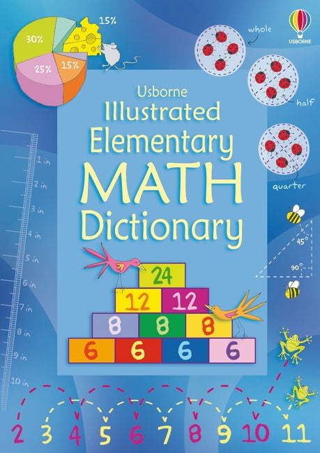 Illustrated Elementary Math Dictionary -- Kirsteen Robson, Paperback