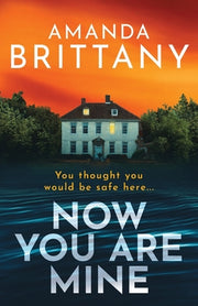Now You Are Mine by Brittany, Amanda