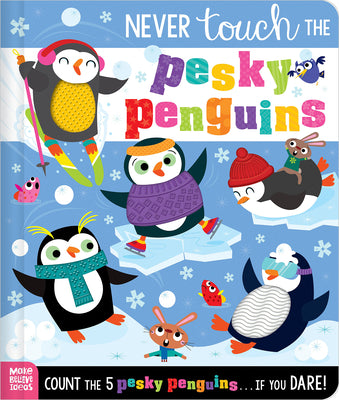 Never Touch the Pesky Penguins by Rodgers, Elena