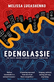 Edenglassie by Lucashenko, Melissa