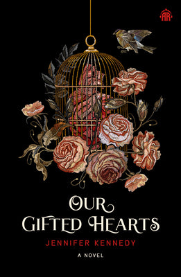Our Gifted Hearts -- Jennifer Kennedy, Paperback