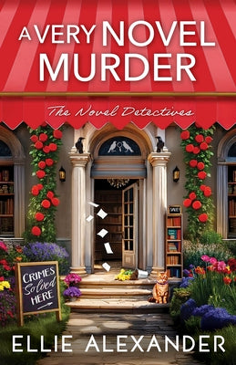 A Very Novel Murder -- Ellie Alexander, Paperback