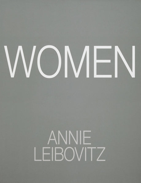 Annie Leibovitz: Women: 2025 Edition -- Annie Leibovitz, Hardcover