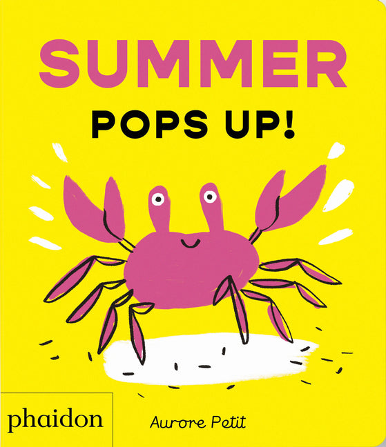 Summer Pops Up! -- Aurore Petit, Board Book