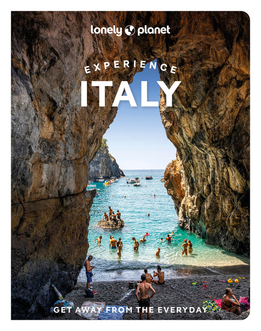 Lonely Planet Experience Italy: Build a Trip to Remember Local Insights Maps & Planning Tools Covers Rome, Turin, Milan & the Lakes, Venice, Florence, -- Kevin Raub, Paperback