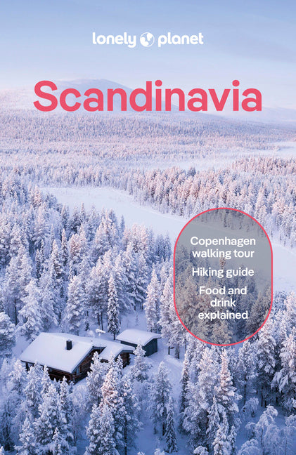 Lonely Planet Scandinavia: Plan the Trip of a Lifetime Detailed Itineraries & Maps Insider Tips Covers Iceland, Norway, Sweden, Denmark, Finland and M -- Anthony Ham, Paperback