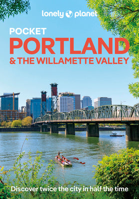 Lonely Planet Pocket Portland & the Willamette Valley by Bigg, Margot