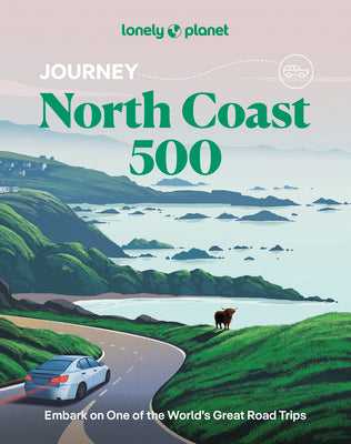 Lonely Planet Journey North Coast 500 by Wilson, Neil