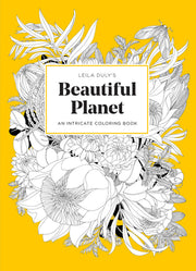 Leila Duly's Beautiful Planet: An Intricate Coloring Book by Duly, Leila