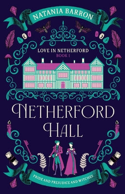 Netherford Hall -- Natania Barron, Paperback