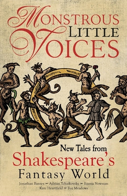 Monstrous Little Voices -- Adrian Tchaikovsky, Paperback