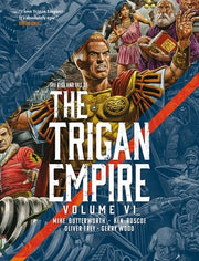 The Rise and Fall of the Trigan Empire Volume VI by Butterworth, Mike