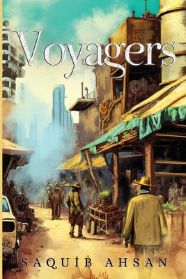 Voyagers by Ahsan, Saquib