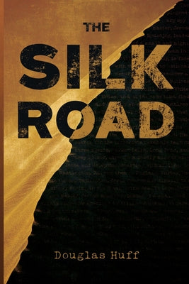 The Silk Road by Huff, Douglas