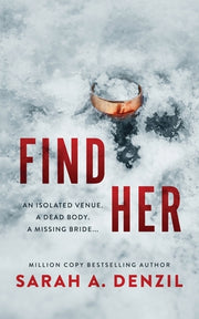 Find Her by Denzil, Sarah A.