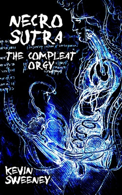 Necro Sutra: Extreme Horror -- Kevin Sweeney, Paperback