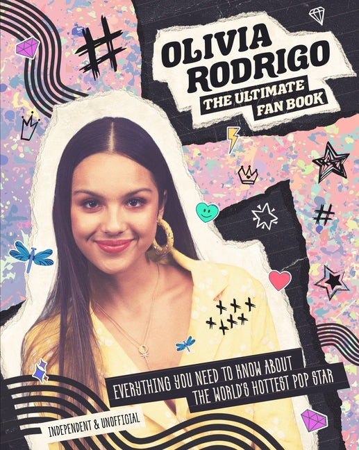 Olivia Rodrigo: The Ultimate Fan Book by Croft, Malcolm