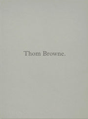 Thom Browne. by Bolton, Andrew