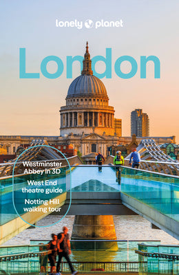 Lonely Planet London: Detailed Itineraries Travel Like a Local Insider Tips Covers the British Museum, Camden Market, the Royal Parks, West End Theatr -- Jade Bremner, Paperback