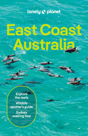 Lonely Planet East Coast Australia by Reid, Sarah