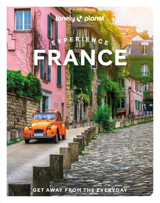 Lonely Planet Experience France by Winston Nicklin, Mary
