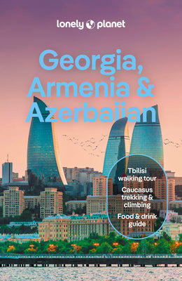 Lonely Planet Georgia, Armenia & Azerbaijan by Masters, Tom