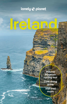 Lonely Planet Ireland: Detailed Itineraries Travel Like a Local Insider Tips Covers Dublin, Cork, Galway, Belfast, and More -- Isabel Albiston, Paperback