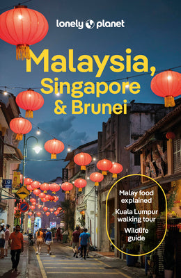 Lonely Planet Malaysia, Singapore & Brunei by Tan, Winnie
