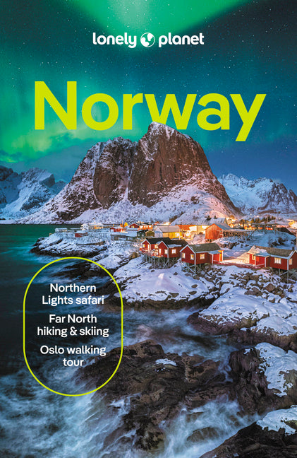 Lonely Planet Norway: Comprehensive Travel Guide Detailed Itineraries & Maps Insider Tips Covers Oslo, Bergen, the Fjords, Nordland, Svalbard and More -- Gemma Graham, Paperback